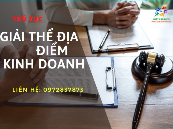 Thủ tục giải thể địa điểm kinh doanh