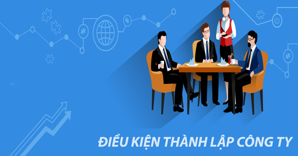 Điều kiện thành lập công ty