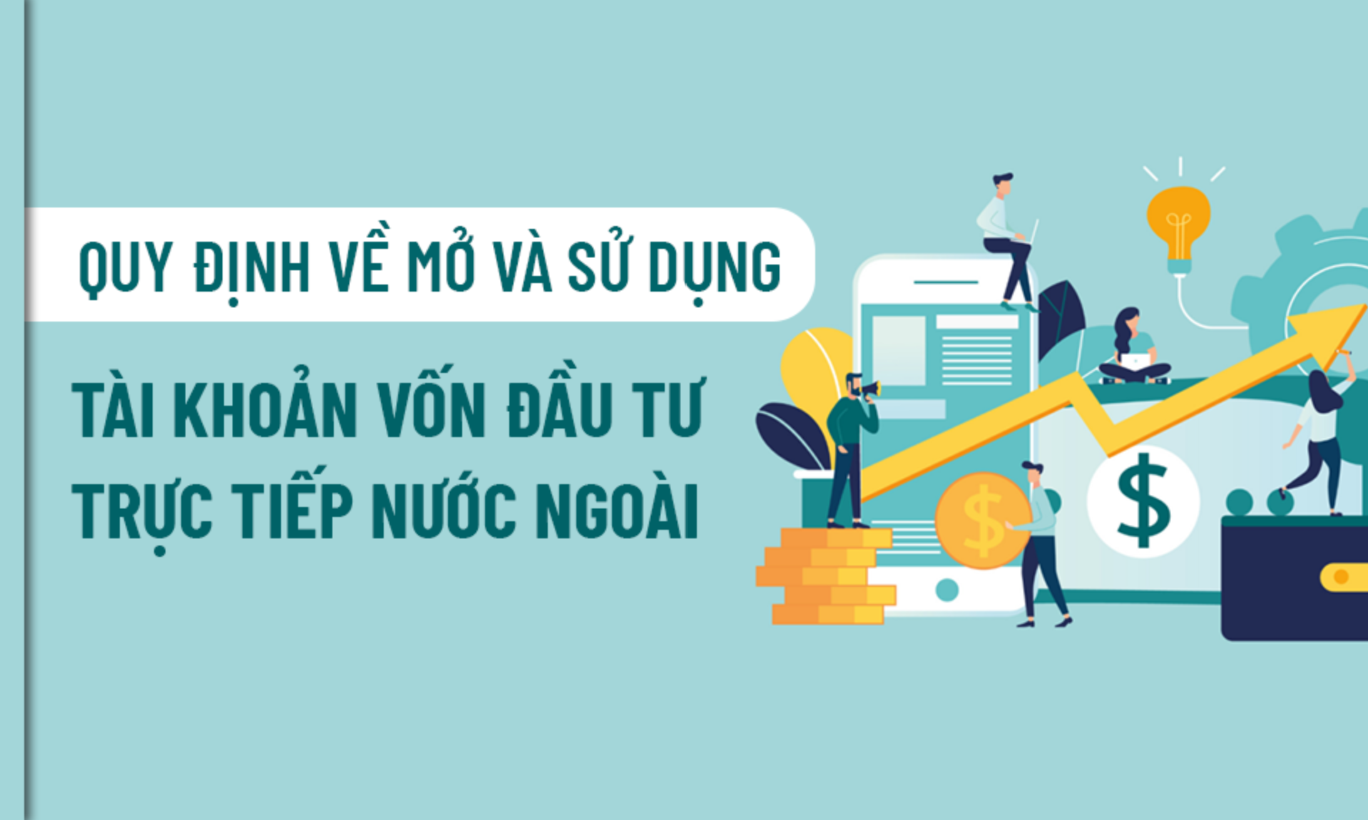 Quy định mở vốn đầu tư trực tiếp nước ngoài